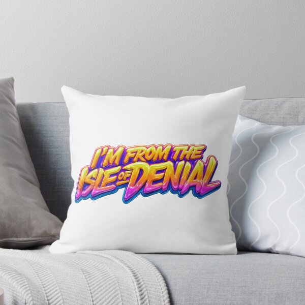 Item preview, I'm from the Isle of Denial designed and sold by that summer of ours.