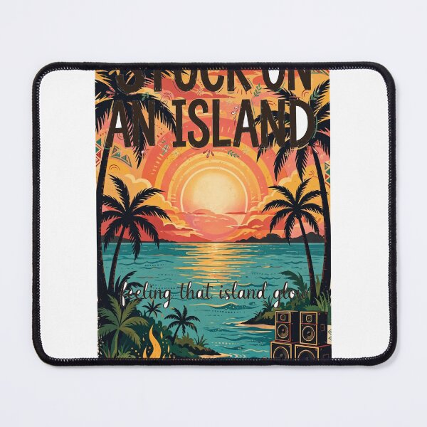 Item preview, Stuck on an Island — Feeling That Island Glow, Tropical Sunset Souvenir designed and sold by FitEnvy.