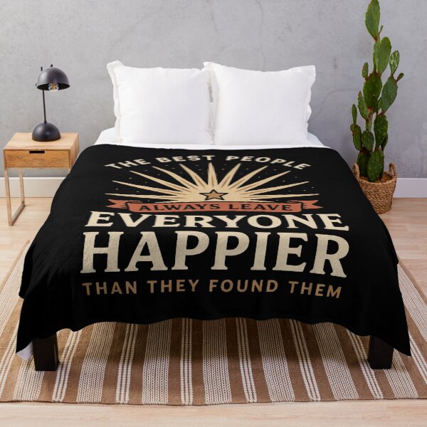 Item preview, The Best People Always Leave Everyone Happier Gift designed and sold by Say It With Ink.
