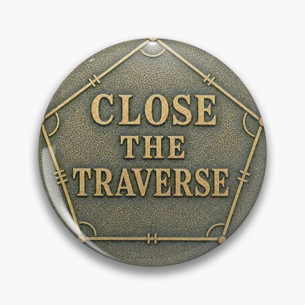 Item preview, Close The Traverse Land Surveying Emblem designed and sold by BoosterShop.