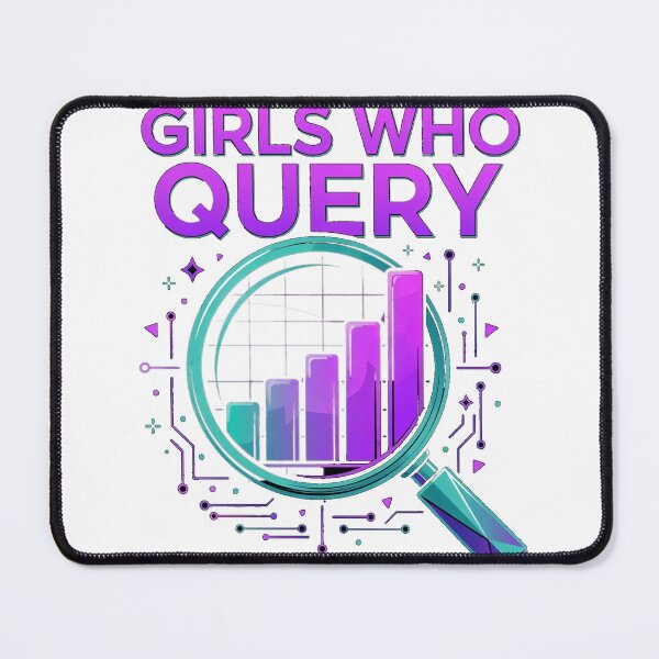 Item preview, Girls Who Query Women In Data Design designed and sold by BerkleyCo.