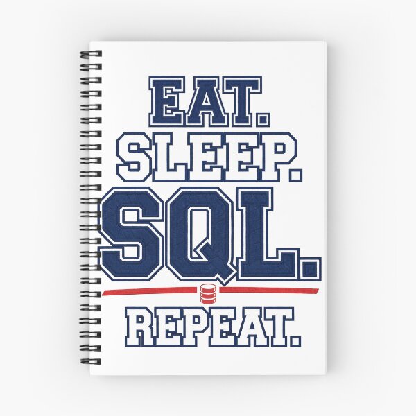 Item preview, Eat Sleep SQL Repeat Database Design designed and sold by BerkleyCo.