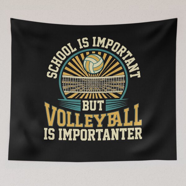 Item preview, School Is Important But Volleyball Is Importanter Rétro designed and sold by MizoX7.