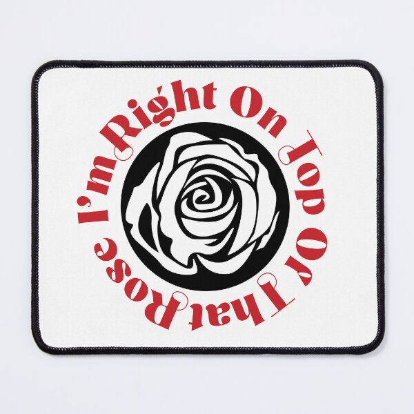 Item preview, I'm Right On Top of That Rose - 80s Quote - Don't tell Mom The Babysitter's Dead designed and sold by aligchi.
