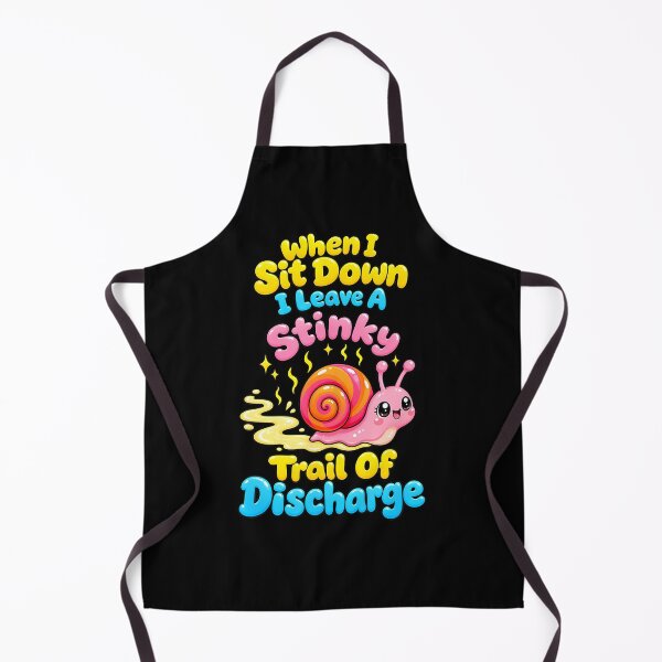 Item preview, When I Sit Down I Leave A Stinky Trail Of Discharge Snail designed and sold by snailslowdance.