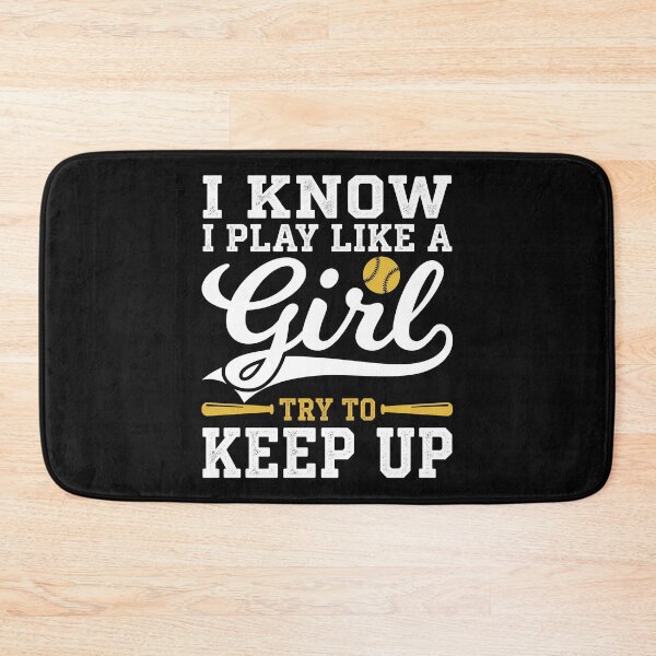 Item preview, Play Like A Girl Try To Keep Up Softball Humour designed and sold by MizoX7.