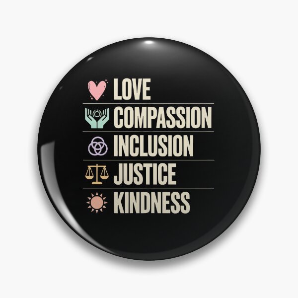 Item preview, Love Compassion Inclusion Justice Positivity Gift designed and sold by Say It With Ink.