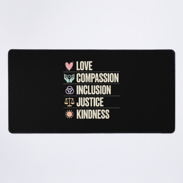 Item preview, Love Compassion Inclusion Justice Positivity Gift designed and sold by Say It With Ink.