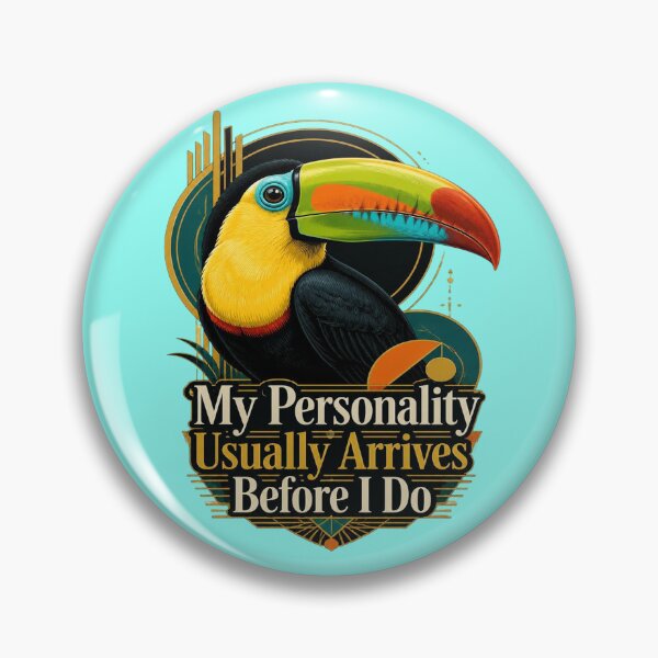 Item preview, Keel-billed Toucan My Personality Usually Arrives Before I Do designed and sold by Max Store.