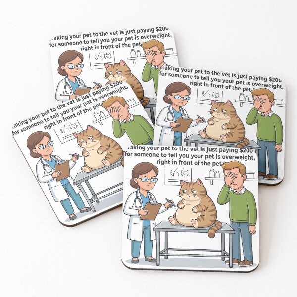 Item preview, Taking your pet to the vet is just paying $200 for someone to tell you your pet is overweight, right in front of the pet. designed and sold by jrzvibe.