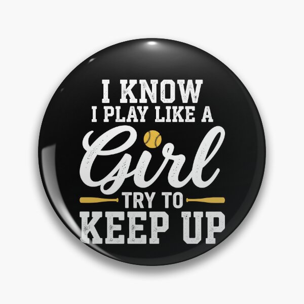 Item preview, I Know I Play Like A Girl Softball Citation Motivation designed and sold by MizoX7.