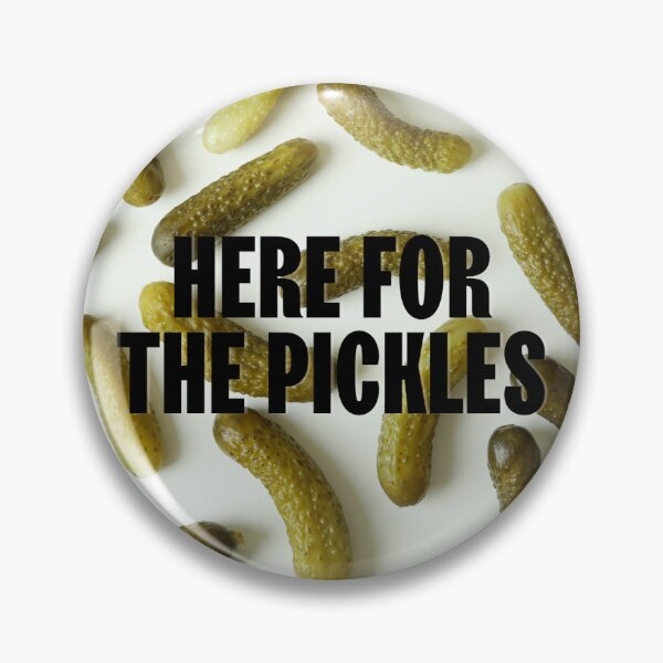 Item preview, HERE FOR THE PICKLES designed and sold by Savvygs.