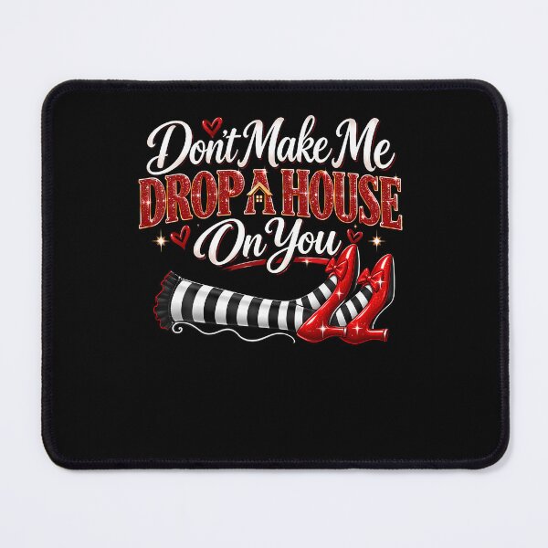 Item preview, Don'T Make Me Drop A House On You Women'S Casual Halloween designed and sold by snailslowdance.