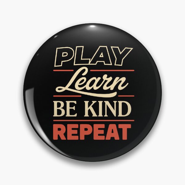 Item preview, Play Learn Be Kind Repeat Positivity Gift designed and sold by Say It With Ink.