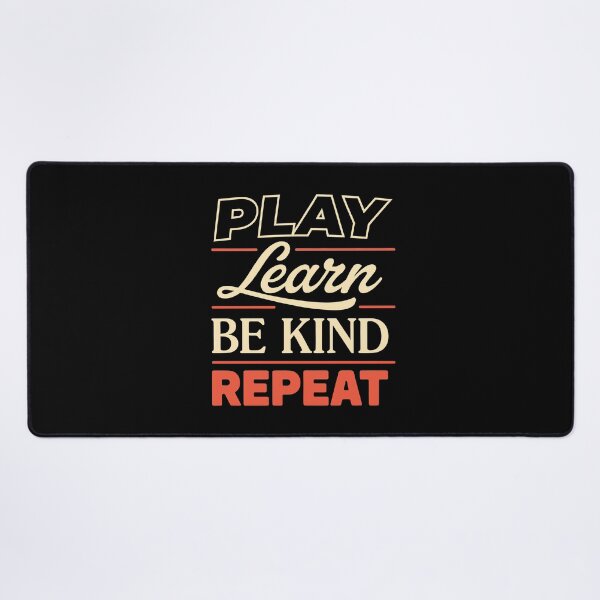 Item preview, Play Learn Be Kind Repeat Positivity Gift designed and sold by Say It With Ink.