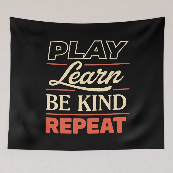 Item preview, Play Learn Be Kind Repeat Positivity Gift designed and sold by Say It With Ink.