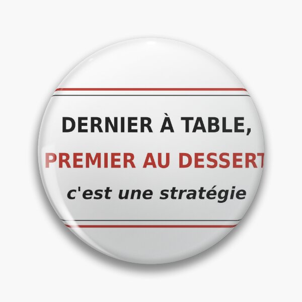 Item preview, Last to the table, first for dessert – foodie humor designed and sold by zodka.