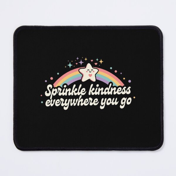 Item preview, Sprinkle Kindness Everywhere You Go Positivity designed and sold by Say It With Ink.