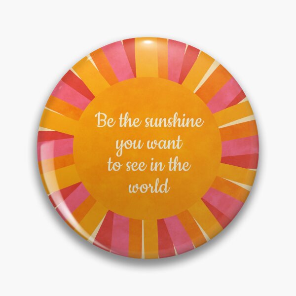 Item preview, Be the sunshine quote designed and sold by Ana Gorozpe.