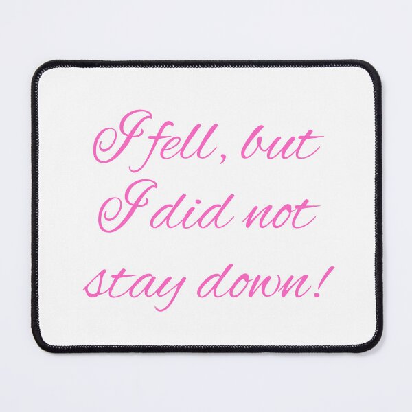 Item preview, Motivational Typography Art -I fell, but I did not stay down! designed and sold by MathoDzns.