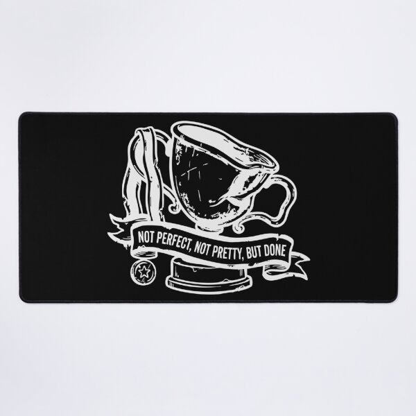 Item preview, Not Perfect, Not Pretty, But Done designed and sold by JoseloRochaArt.