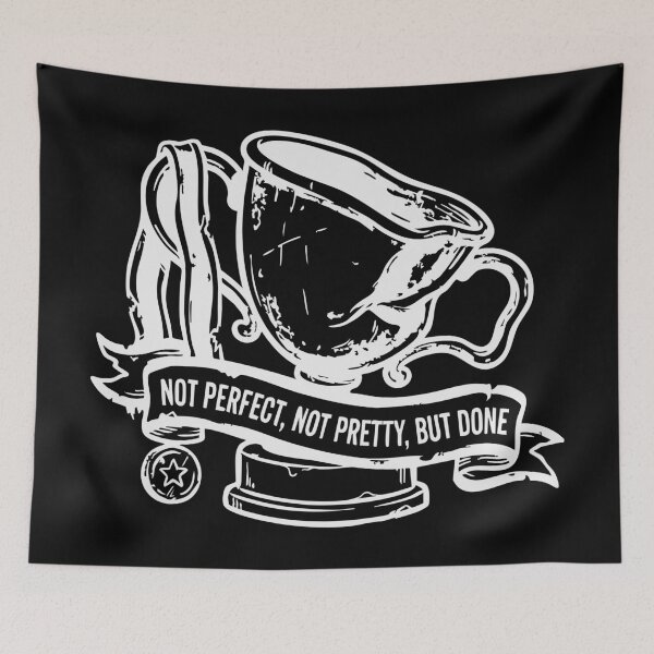 Item preview, Not Perfect, Not Pretty, But Done designed and sold by JoseloRochaArt.