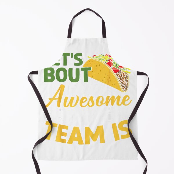 Item preview, Let's Taco Bout How Awesome My Team Is T-Shirt designed and sold by darknessman666.