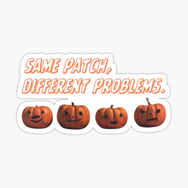 Item preview, Same Patch Different Problems Pumpkin Shirt Funny Halloween Gift designed and sold by E20STUDIO.