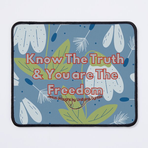 Item preview, Know the Truth & You Are the Freedom - Inspiring Motivational Minimalism Products designed and sold by UnifyingSyntax.