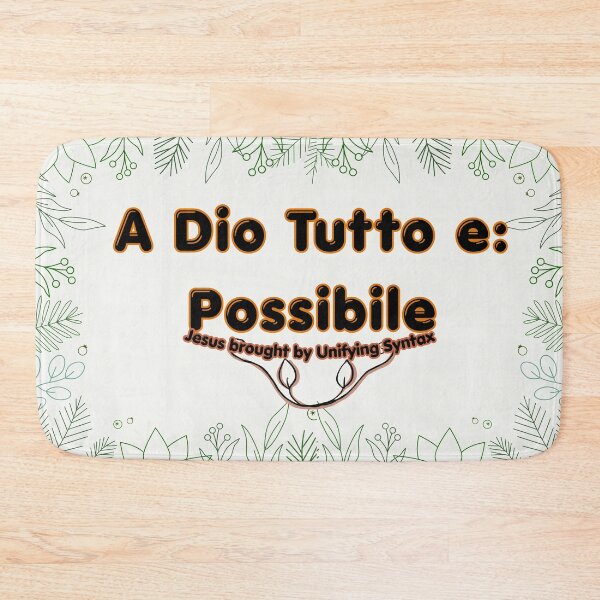 Item preview, A Dio Tutto e Possible - Inspirational & Motivational Faith Items  designed and sold by UnifyingSyntax.