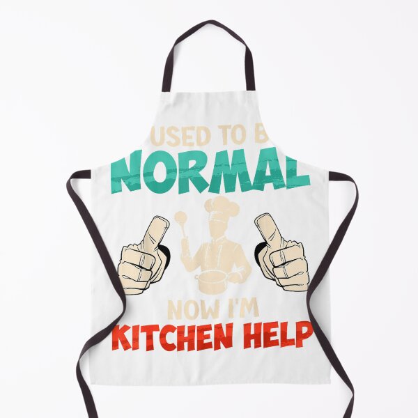 Item preview, Kitchen Help Used to BE Normal Funny Assistant Cook T-Shirt designed and sold by SAK7.