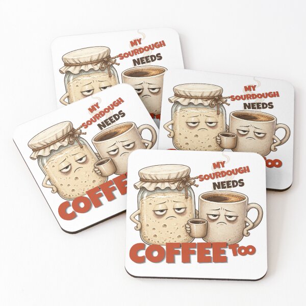 Item preview, My Sourdough Needs Coffee Too Funny Baker Sticker designed and sold by KaBaRen.