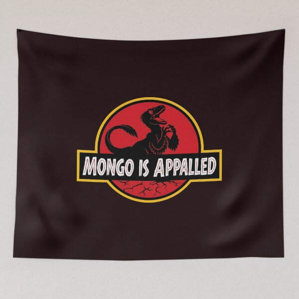 Item preview, MONGO IS APPALLED Dino Emblem Humor designed and sold by drawfreak.