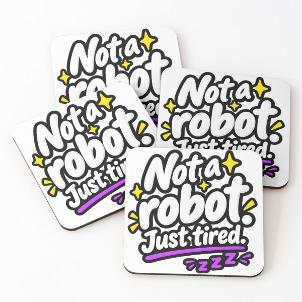 Item preview, Not A Robot Just Tired Funny Sarcastic Quote Design designed and sold by Kenzie & Co.
