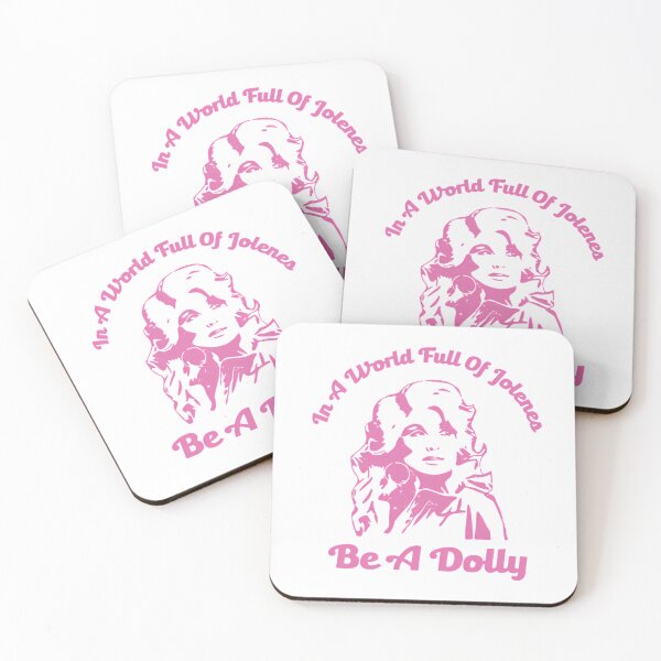 Item preview, In A World Full Of Jolenes Be A Dolly designed and sold by RoumiArtf.