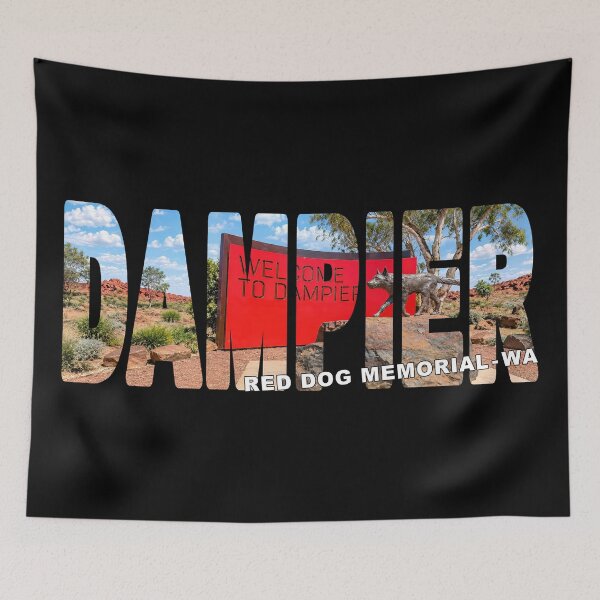 Item preview, DAMPIER Red Dog Memorial WA - Statue and Red Welcome Sign Sunny designed and sold by Adam Gormley.