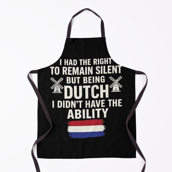 Item preview, I Had The Right To Remain Silent But Being Dutch I Didn't Have The Ability - Netherlands Flag - Windmill designed and sold by theandroidvivz.