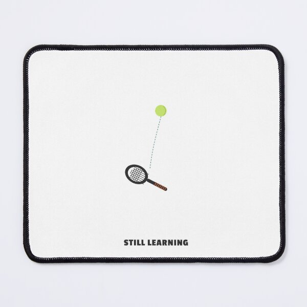 Item preview, Still Learning the Serve designed and sold by T4C Tees.