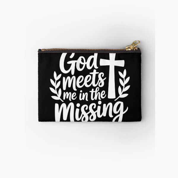 Item preview, God Meets Me in the Missing designed and sold by theartfulaspie.