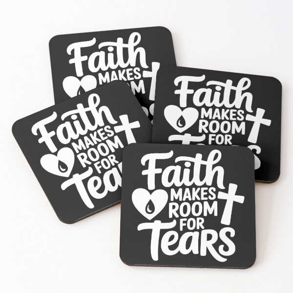 Item preview, Faith Makes Room for Tears designed and sold by theartfulaspie.