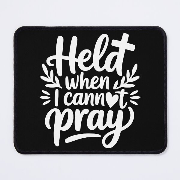 Item preview, Held When I Cannot Pray designed and sold by theartfulaspie.