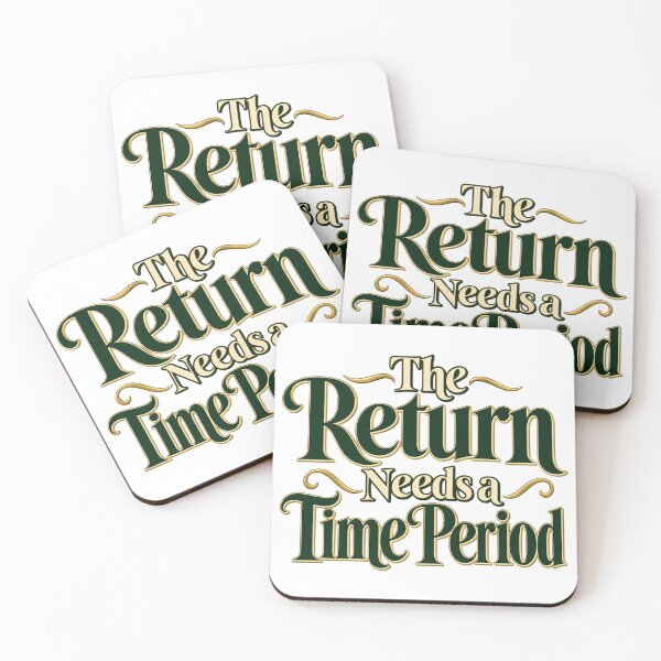 Item preview, Return Needs a Time Period Investor Quote Art designed and sold by Bikivuno.