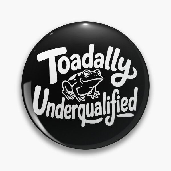 Item preview, Toadally Underqualified designed and sold by theartfulaspie.