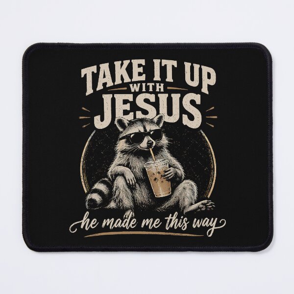 Item preview, Take It Up With Jesus Raccoon Humor designed and sold by khdmalakarak.