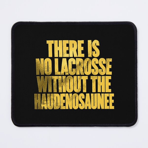 Item preview, Haudenosaunee - There Is No Lacrosse Without The Haudenosaunee designed and sold by theandroidvivz.