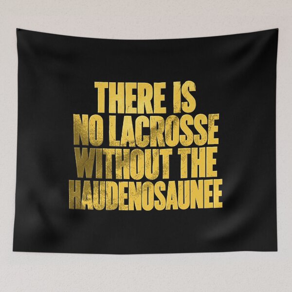Item preview, Haudenosaunee - There Is No Lacrosse Without The Haudenosaunee designed and sold by theandroidvivz.