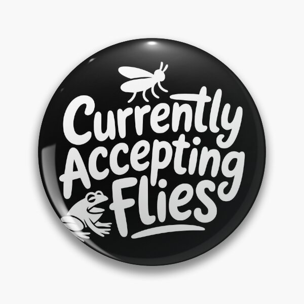 Item preview, Currently Accepting Flies designed and sold by theartfulaspie.
