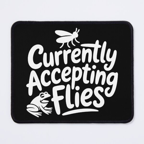 Item preview, Currently Accepting Flies designed and sold by theartfulaspie.