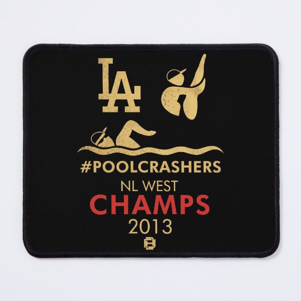 Item preview, LA Dodgers - #POOLCRASHERS - NL West Champs 2013 designed and sold by theandroidvivz.