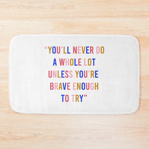 Item preview, You'Ll Never Do A Whole Lot Unless You'Re Brave Enough To Try - Dolly Parton Quote designed and sold by RoumiArtf.
